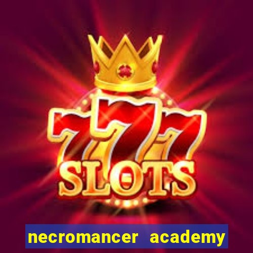 necromancer academy pt br